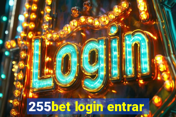 255bet login entrar